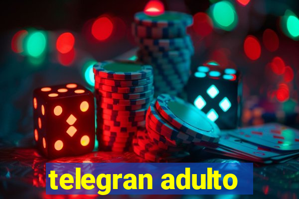 telegran adulto